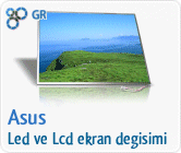 Asus Lcd - Led ekran de�i�imi